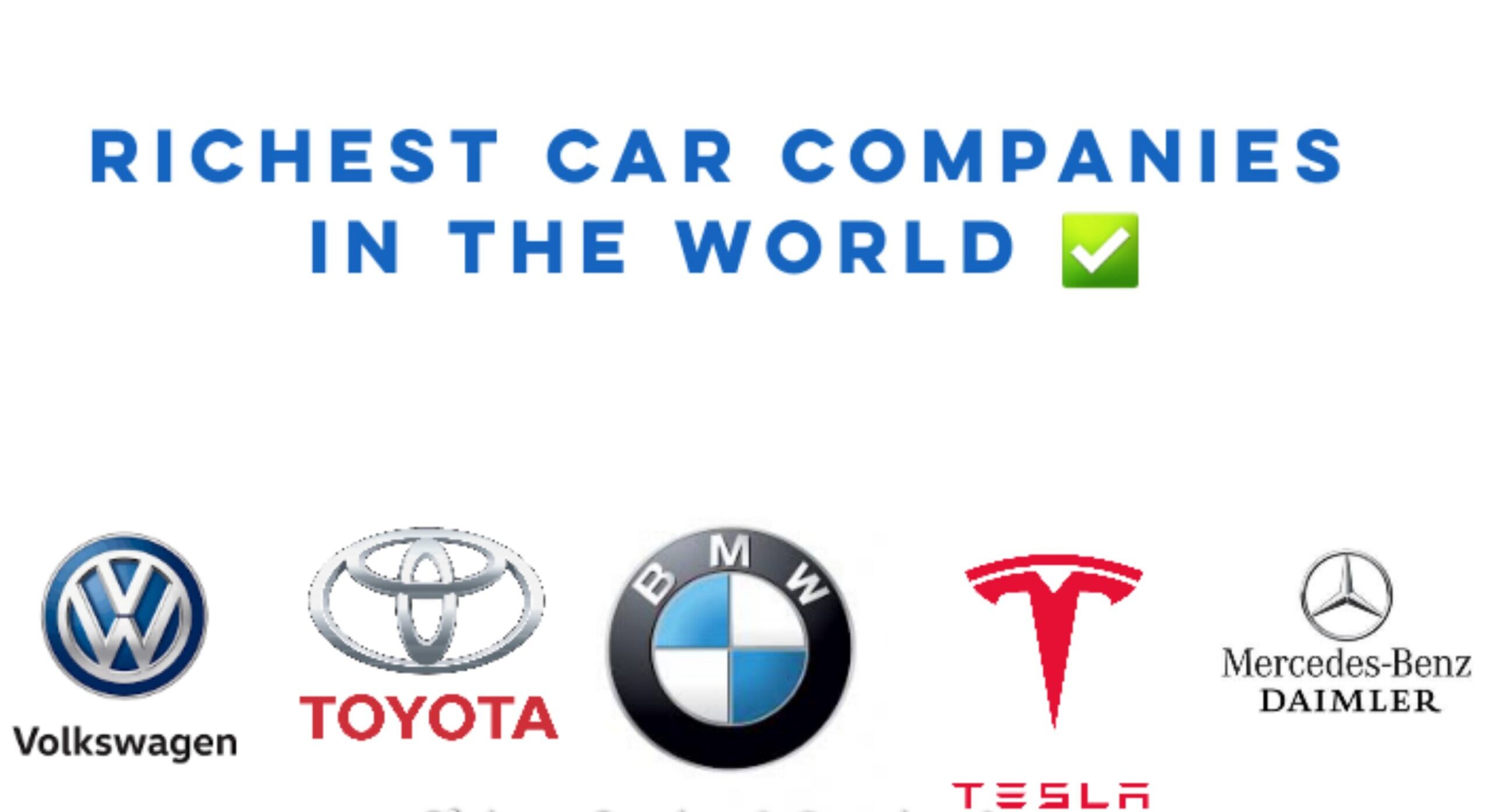Richest Car Companies In The World