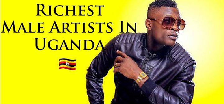 Richest Male Artist In Uganda