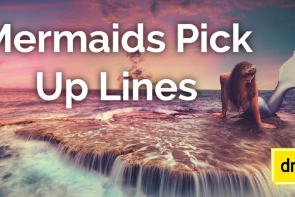 Mermaids Pick Up Lines