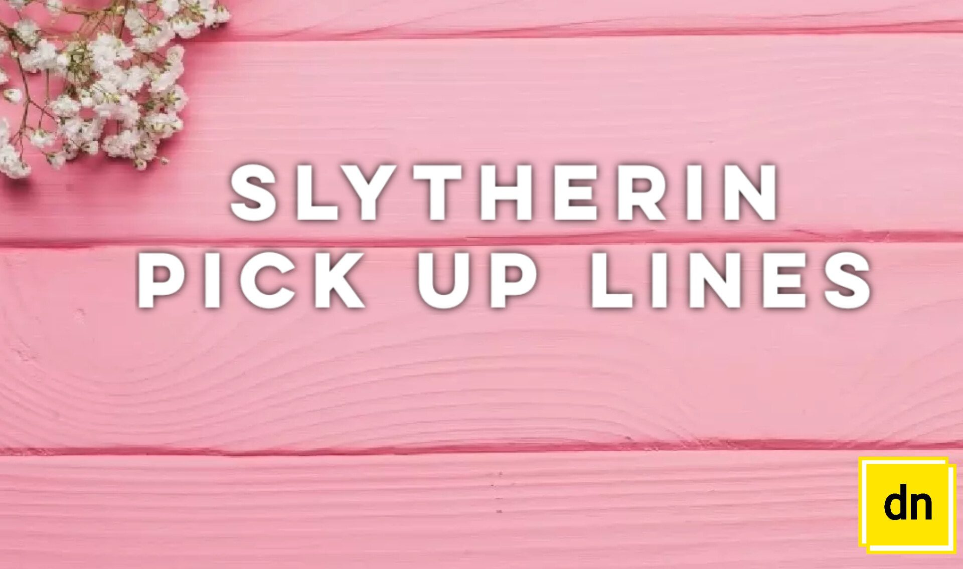 Slytherin pick up lines