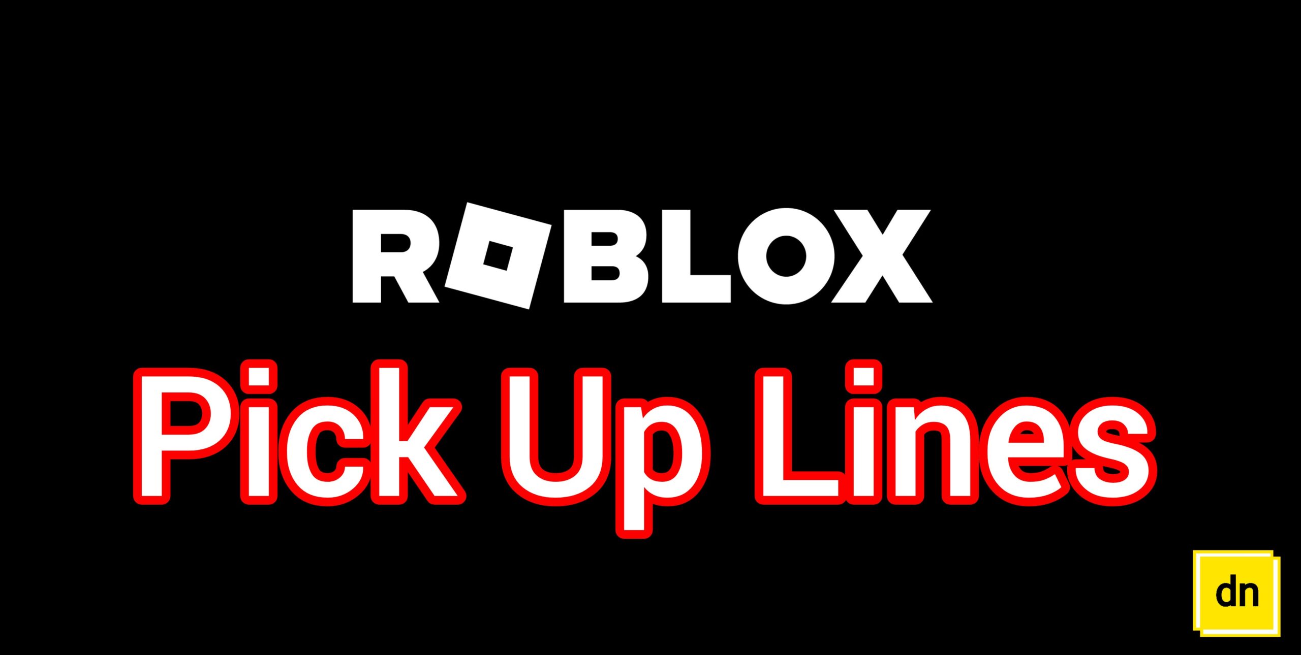 Roblox pick up lines